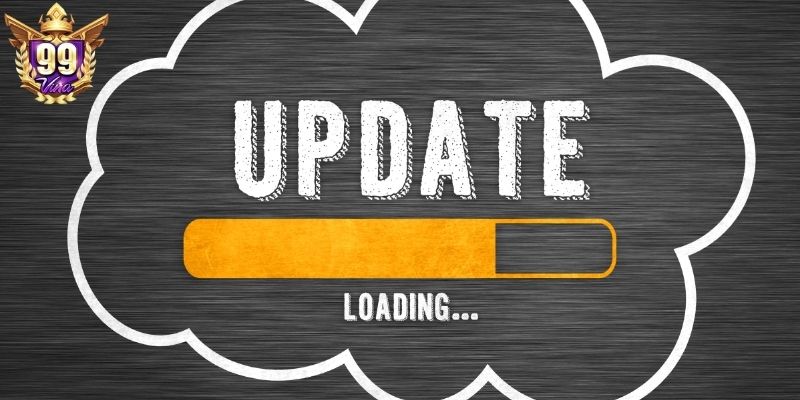 Update liên tục để không bỏ lỡ ưu đãi, tính năng